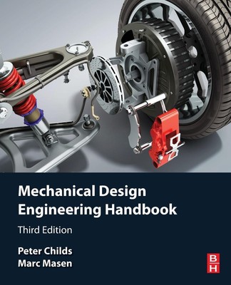 Mechanical Design Engineering Handbook Peter Childs