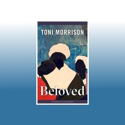 Beloved | Toni Morrison | Ungelesen