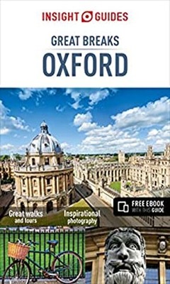 Insight Guides Great Breaks Oxford Travel Guide with Free EBook P