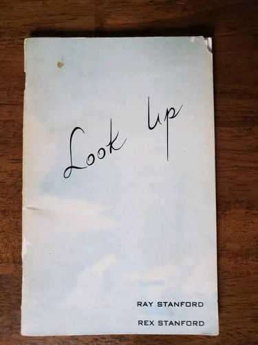 LOOK UP - Ray & Rex Stanford - 1958 SIGNED First Edition - UFOlogy- OUT OF PRINT