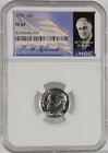 1957 10C PF67 90% Silver NGC Franklin D. Roosevelt Facsimile Sig  Portrait Label