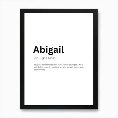 Abigail Definition Meaning Art Prin Framed Wall Art Poster Canvas Print Picture