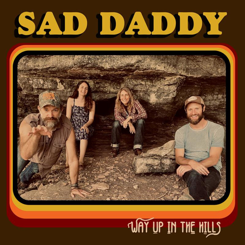 Sad Daddy Way Up in the Hills (Vinyl LP) 12" Album