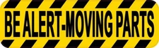 10in x 3in Be Alert Moving Parts Magnet Car Truck Vehicle Magnetic Sign