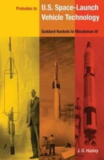 Preludes to U.S. Space-Launch Vehicle Technology: Goddard Rockets to Minuteman
