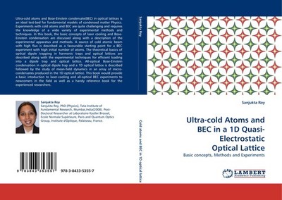 Ultra-cold Atoms and BEC in a 1D Quasi-Electrostatic Optical Lattice Sanjukta Ro