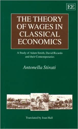 THE THEORY OF WAGES IN CLASSICAL ECONOMICS - 9781852787103