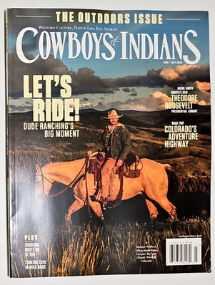 Cowboys & Indians Magazine 2026 J/J ~OUTDOORS ISSUE ~New Teddy Pres Library
