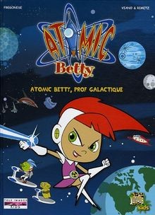 Atomic Betty, Tome 1 : Atomic Betty, prof galactique von... | Buch | Zustand gut