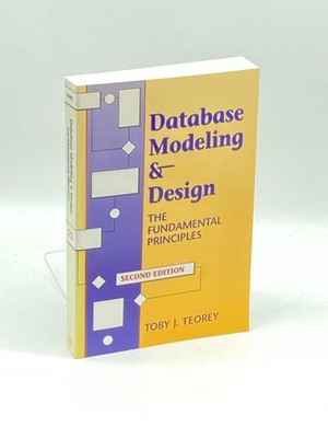 Database Modeling & Design The Fundamental Principles
