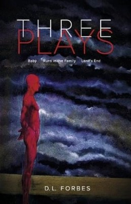 D. L. Forbes Three Plays (Taschenbuch)