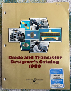 Hewlett Packard Diode and Transistor Designer's Catalog 1980 Databook HP