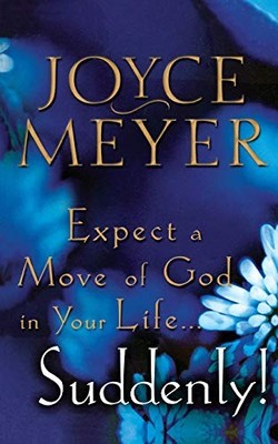 Expect a Move of God in Your Life...Suddenly! - Meyer, Joyce - Very Good - S...