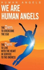 We are Human Angels - Paperback By Angels, Human - GOOD