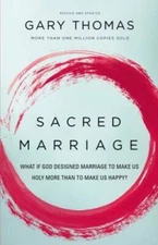 Sacred Marriage: What If God Designed Marriage to Make Us Holy More  - VERY GOOD