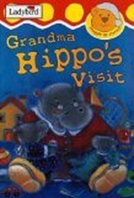 Grandma Hippo's Visit (Snuggle Up Stor..., Yates, Irene