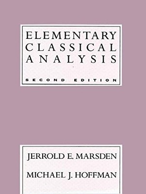 Elementary Classical Analysis by Marsden, Jerrold E., Hoffman, Michael J.