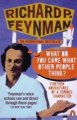 'What Do You Care What Other People..., Feynman, Richar
