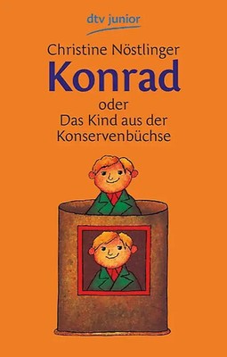 Konrad oder Das Kind aus der Konservenbüchse