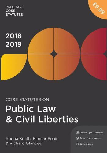 Core Statutes on Public Law and Civil Liberties 2018-19 by Eimear Spain, ...