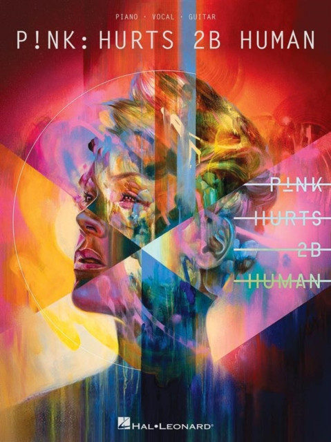 PNK HURTS 2B HUMAN by P!NK (Paperback Book)