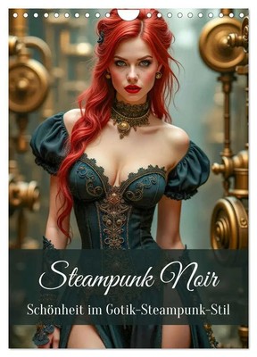 Ally Bee | Steampunk Noir (Wandkalender 2026 DIN A4 hoch), CALVENDO...