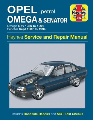 Opel Omega & Senator Petrol (Nov 86 - 94) Haynes Repair Manua... - 9780857339188