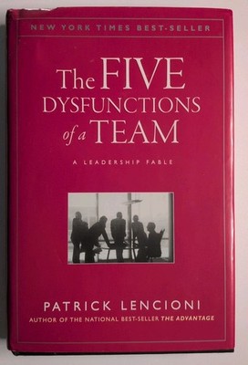 The Five Dysfunctions of a Team von Patrick M. Lencioni (2002, Gebundene...