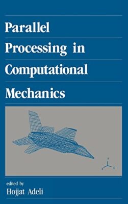 Adeli - Parallel Processing in Computational Mechanics - hardback or c - X555z