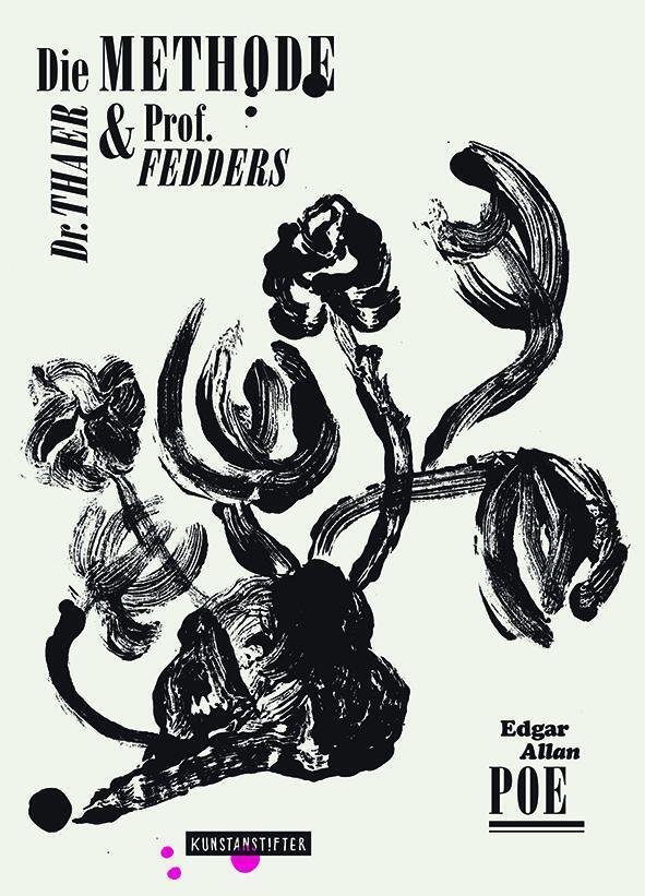 Die Methode Dr. Thaer Und Prof. Fedders - Edgar Allan Poe -