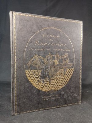 The Art of Etching: A Handbook. - [3. Edition, 1908. With 4 Original Radii