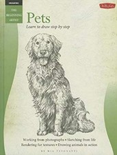 Pets: Learn to Draw Step by Step Beginning Artists Mia Tavonatti