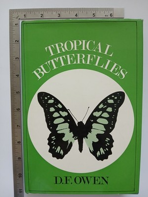 Tropical Butterflies D F Owen 1971 Hardback Clarendon Press 1st Edition