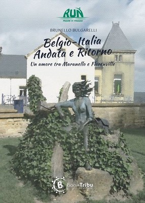 Buch - Bulgarelli Brunello - Belgien-Italien Hin- und Rückfahrt. Un Amore Tra Maran