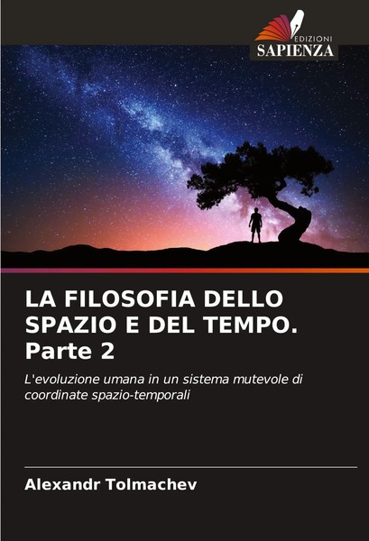 Alexandr Tolmachev | LA Filosofia Dello Spazio E DEL Tempo. Parte 2 | Buch-image