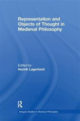 Representation and Objects of Thought in Medieval Philosophy, Paperback by La...