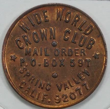 1976 Wide World Crown Club Spring Valley California Advertising Token (#3)