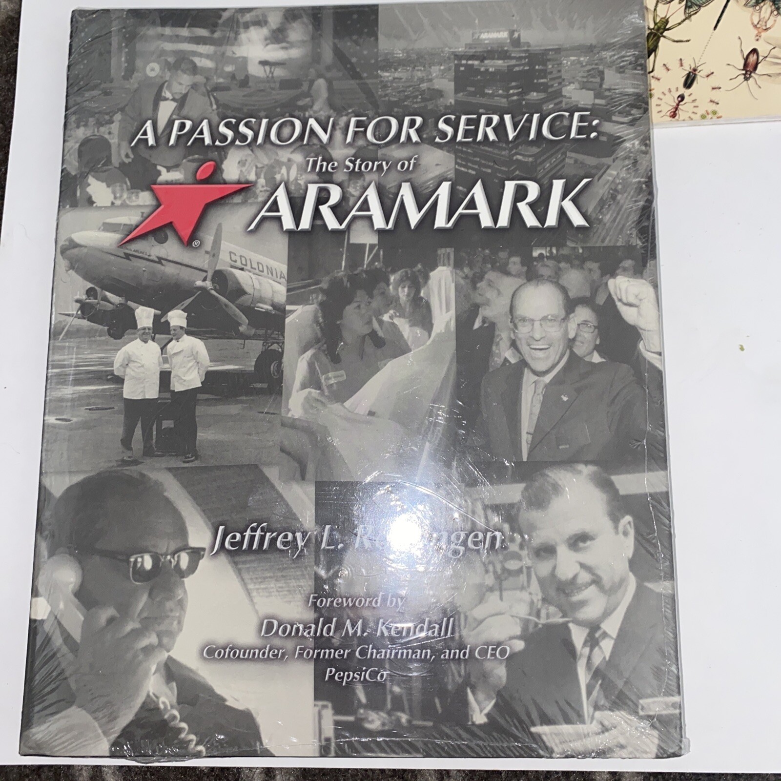 A+Passion+for+Service+3A+The+Story+of+ARAMARK+by+Jeffrey+Rodengen+