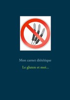 CéDric Menard | Mon Carnet DiéTéTique : Le Gluten Et Moi... | Buch | FranzöSisch