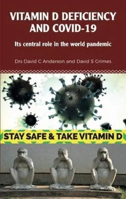 Vitamin D Deficiency and Covid-19 | Its Central Role in a World Pandemic | Buch