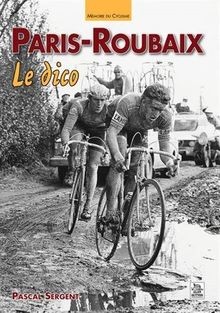 Paris-Roubaix, le dico von Pascal Sergent | Buch | Zustand sehr gut