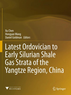 Xu Chen (u. a.) | Latest Ordovician to Early Silurian Shale Gas Strata of the...