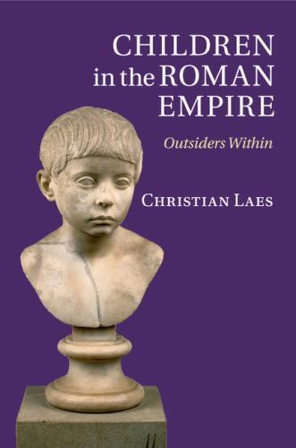 Children in the Roman Empire Outsiders Within Laes Paperback 9781107671225