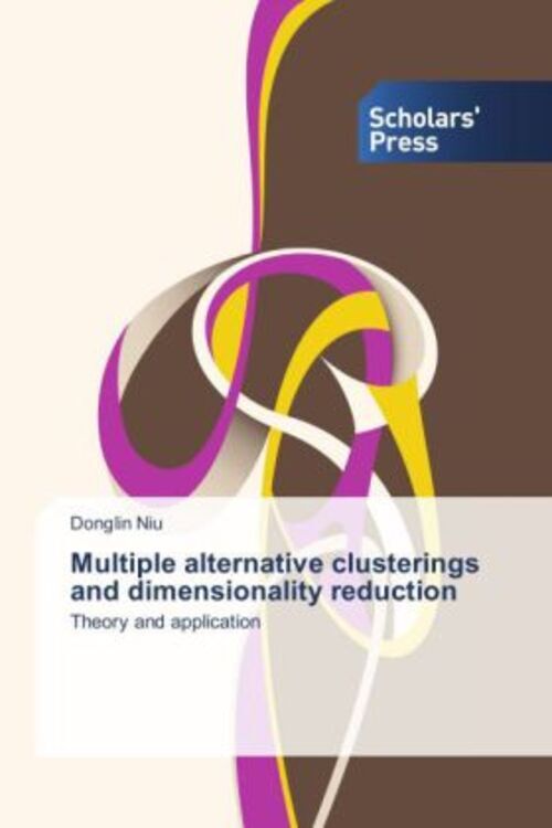 Thumbnail - Donglin Niu | Multiple Alternative Clusterings And Dimensionality