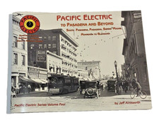 PACIFIC ELECTRIC VOLUME 4 - TO PASADENA AND BEYOND