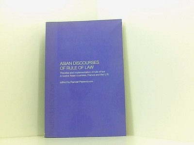 Asian Discourses of Rule of Law (Routledge Law in Asia)