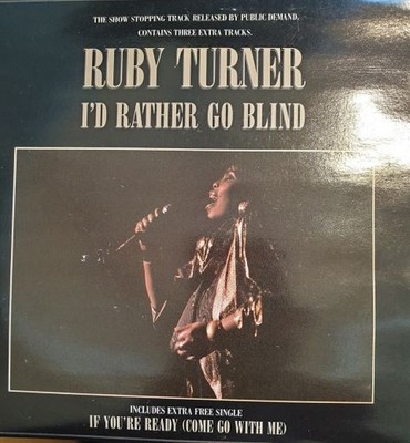 Ruby Turner - I'd Rather Go Blind (2x7'')