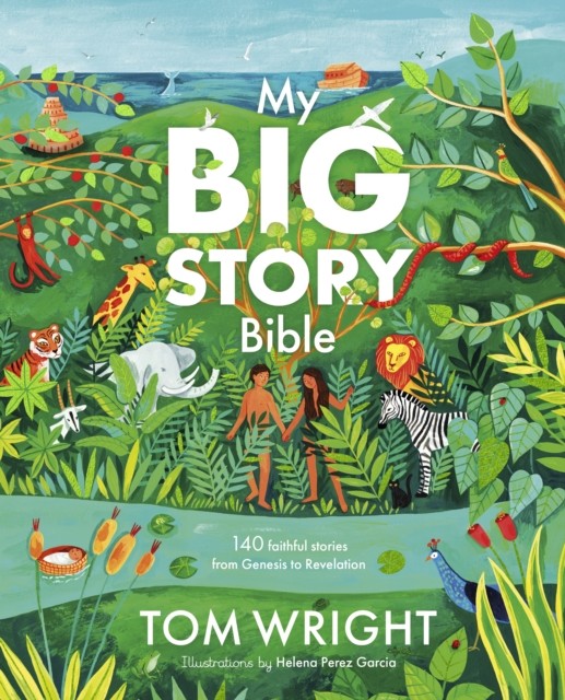 My Big Story Bible by Tom Wright (Hardback Book)