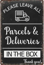 Please Leave Parcels Deliveries In The Box Tin Metal Signs Home D cor 8x12