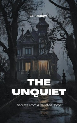 J. T. Harrow | The Unquiet | Taschenbuch | Englisch (2023) | J.T. Harrow